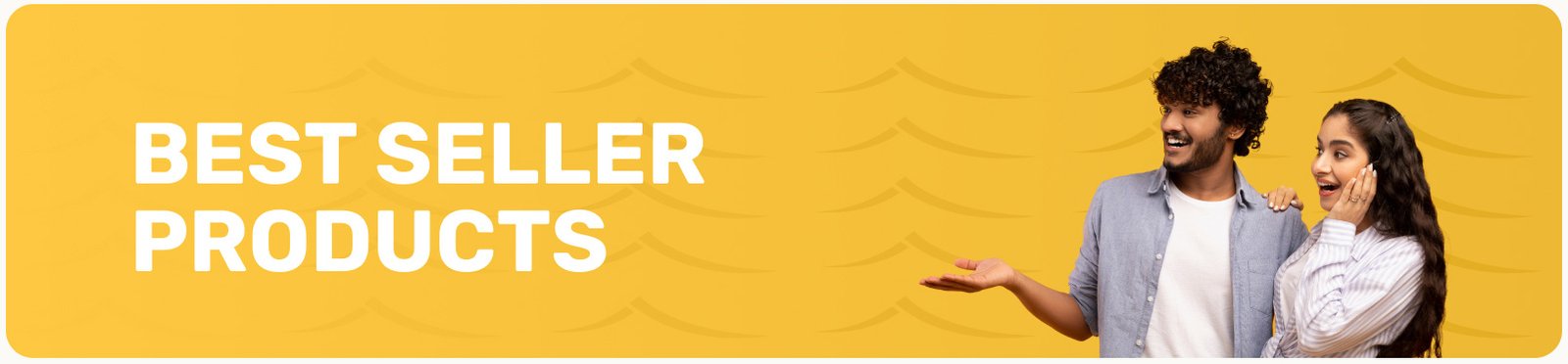 BEST SELLER PRODUCTS